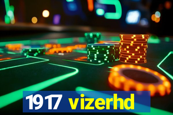 1917 vizerhd